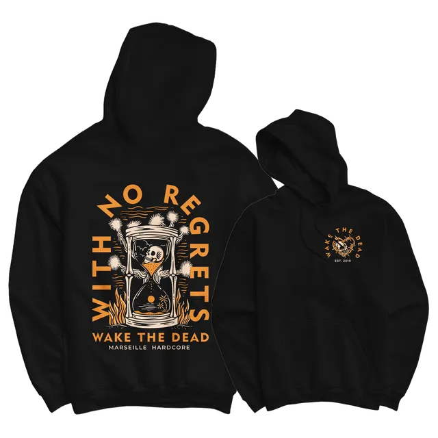 Wake The Dead With No Regrets Hoodie noir