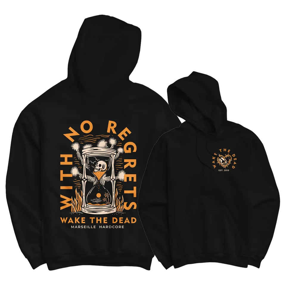 Wake The Dead With No Regrets Hoodie noir