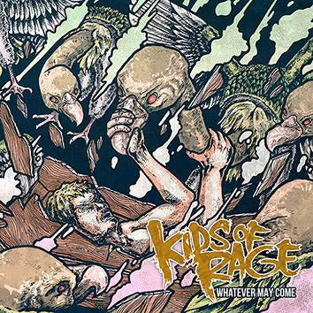 Kids Of Rage Whatever May Come CD album