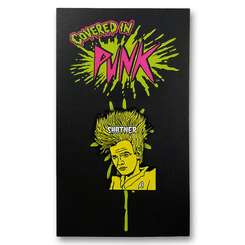 Demented Punk Covered in Punk Shatner pin's émail couleur