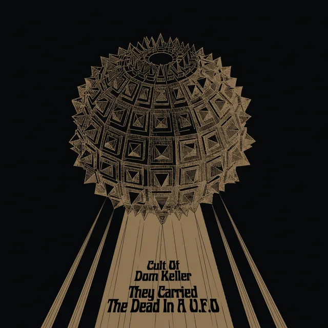 Cult Of Dom Keller They Carried The Dead In A U.F.O vinyle noir 180g