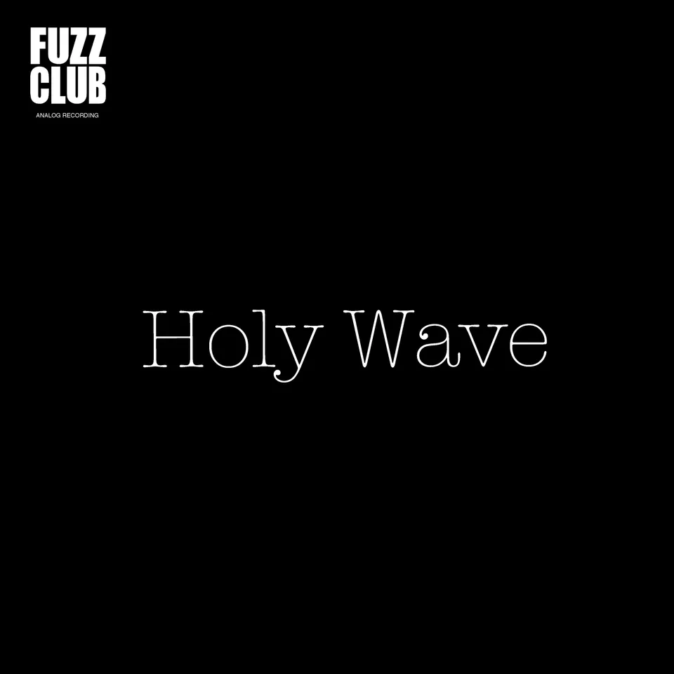 Holy Wave Fuzz Club Session vinyle 180g noir
