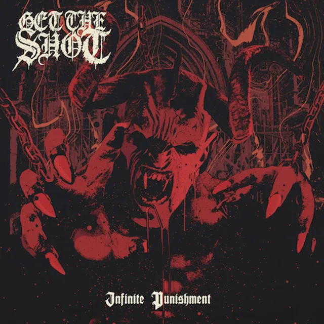 GET THE SHOT Infinite Punishment CD hardcore metal