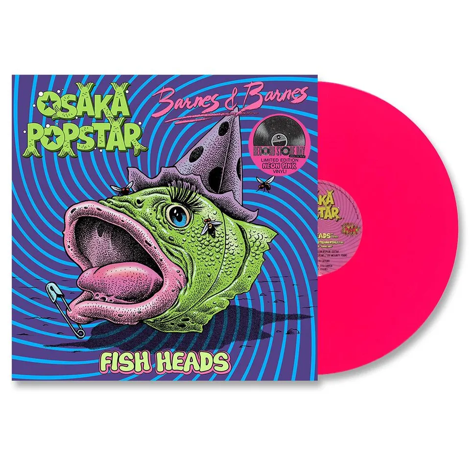 Osaka Popstar Barnes & Barnes Fish Heads vinyle 12" rose néon
