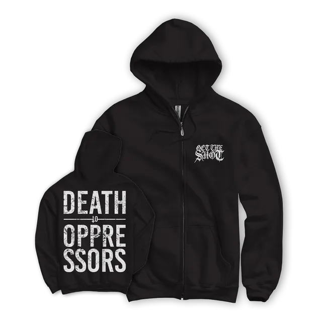 Get The Shot Death To Oppressors Hoodie zip noir