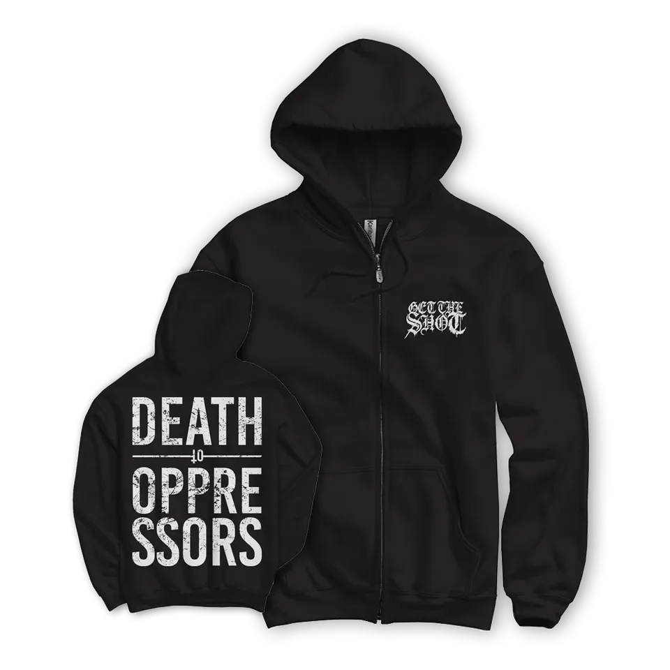 Get The Shot Death To Oppressors Hoodie zip noir