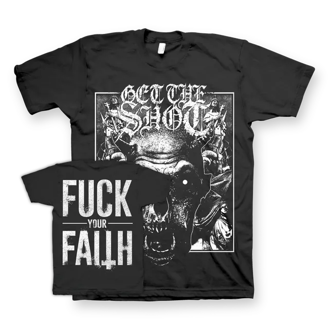 Get The Shot Fuck Your Faith T-shirt noir coton bio