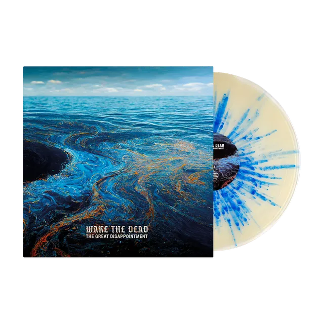 Wake The Dead The Great Disappointment vinyle splatter bleu
