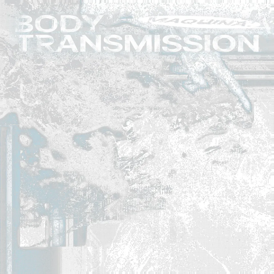 MAQUINA. BODY TRANSMISSION vinyle bleu électrique noise
