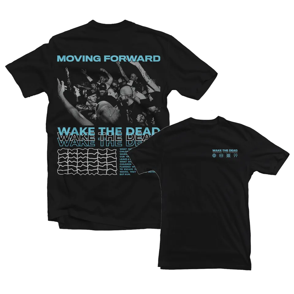 Wake The Dead Moving Forward t-shirt noir